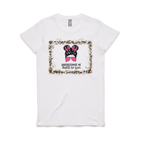 Underestimate Me T-shirt Thumbnail